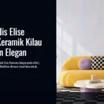 Asia Tile Rilis Elise Harmony: Keramik Kilau Mutiara Nan Elegan